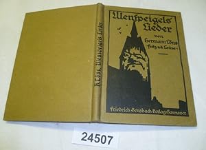 Bild des Verkufers fr Ulenspeigels und Fritz von der Leines ausgewhlte Lieder nebst Schulaufstzen von Aadje Ziesenis und Ulenspeigels Selbstbiographie zum Verkauf von Versandhandel fr Sammler