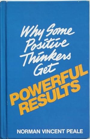 Imagen del vendedor de Why Some Positive Thinkers get Powerful Results a la venta por Bookworm & Pen Books