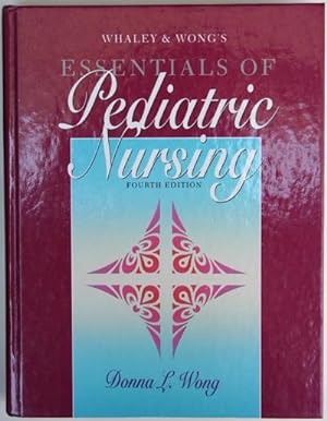 Image du vendeur pour Whaley & Wong's Essentials of Pediatric Nursing mis en vente par Bookworm & Pen Books