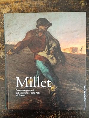 Immagine del venditore per MILLET. SESSANTA CAPOLAVORI DAL MUSEUM OF FINE ARTS DI BOSTON venduto da Mullen Books, ABAA