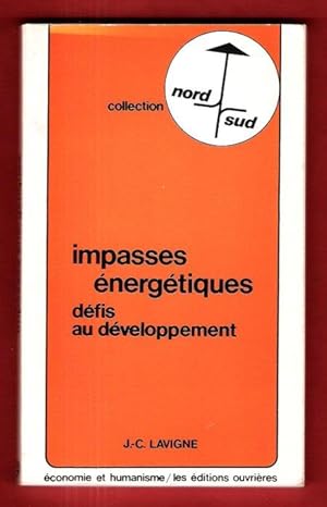 Seller image for Impasses nergtiques . Dfis Au Dveloppements for sale by Au vert paradis du livre
