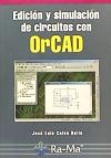 Imagen del vendedor de EDICIN Y SIMULACIN DE CIRCUITOS CON ORCAD. a la venta por Agapea Libros