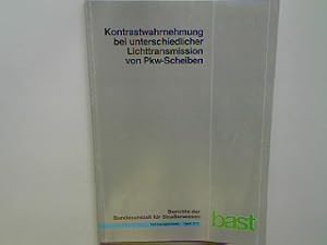 Seller image for Kontrastwahrnehmung bei unterschiedlicher Lichttransmission von Pkw-Scheiben. Berichte der Bundesanstalt fr Straenwesen : Fahrzeugtechnik Heft F 7; for sale by books4less (Versandantiquariat Petra Gros GmbH & Co. KG)