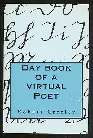 Imagen del vendedor de Day Book of a Virtual Poet a la venta por Between the Covers-Rare Books, Inc. ABAA