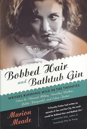 Bobbed Hair and Bathtub Gin Writers Running Wild in the Twenties