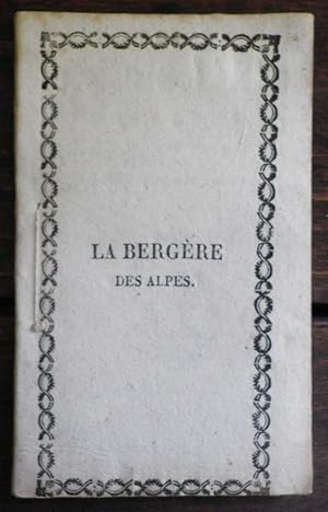 Seller image for La Bergre des Alpes. Conte nouveau, augment d'Ariettes analogues. for sale by Bouquinerie Aurore (SLAM-ILAB)