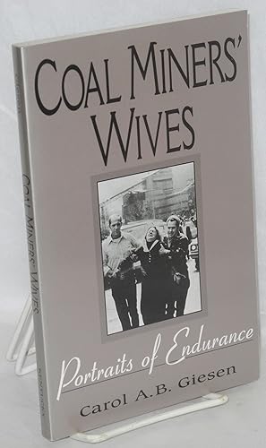 Coal miners' wives: portraits of endurance