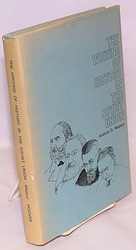 Seller image for The writing of history in the Soviet Union for sale by Bolerium Books Inc.