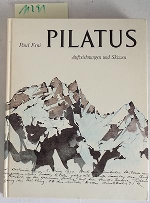 Pilatus - Aufzeichnungen Und Skizzen