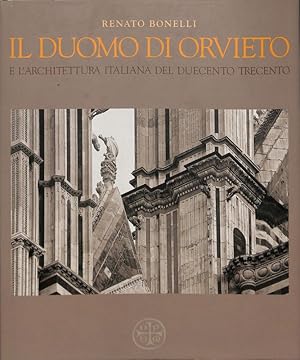 Il Duomo di Orvieto e l'architettura italiana del Duecento Trecento