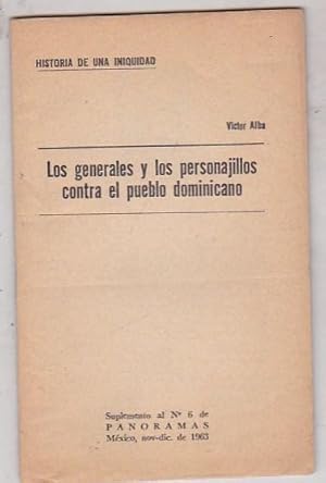 Seller image for Historia de una iniquidad. Los generales y los personajillos contra el pueblo dominicano for sale by LIBRERA GULLIVER