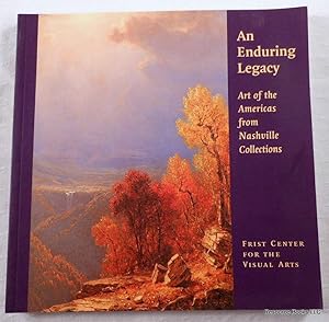 Immagine del venditore per An Enduring Legacy: Art of the Americas from Nashville Collections venduto da Resource Books, LLC