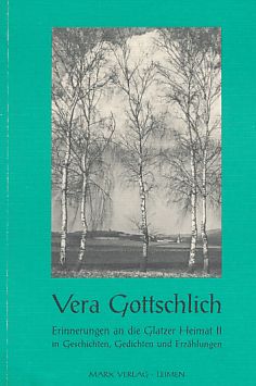 Erinnerungen an die Glatzer Heimat in Geschichten, Gedichten und Erzählungen. II. Teil.