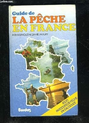 Image du vendeur pour GUIDE DE LA PECHE EN FRANCE mis en vente par Le-Livre