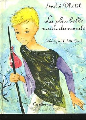 Imagen del vendedor de LA PLUS BELLE MAIN DU MONDE. a la venta por Le-Livre