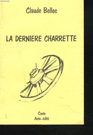 Seller image for LA DERNIERE CHARETTE for sale by Le-Livre