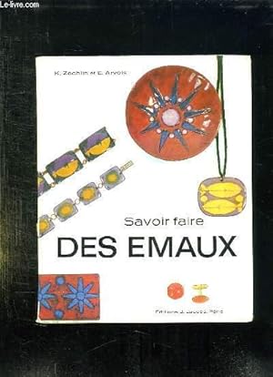 Seller image for SAVOIR FAIRE DES EMAUX. for sale by Le-Livre