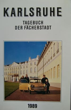 Imagen del vendedor de Karlsruhe. Tagebuch der Fcherstadt 1989 a la venta por Herr Klaus Dieter Boettcher