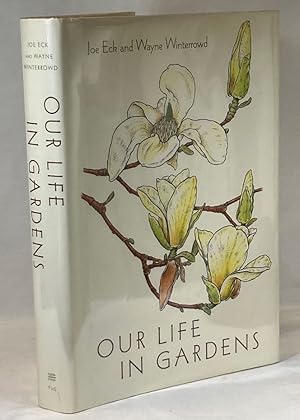 Imagen del vendedor de Our Life in Gardens a la venta por Clausen Books, RMABA