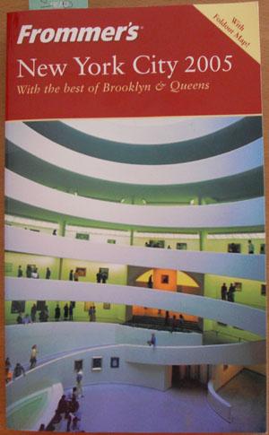 Frommer's New York City 2005 with the Best of Brooklyn & Queen's