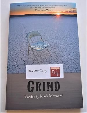 Grind: Stories (Advance Review Copy) Short Stories