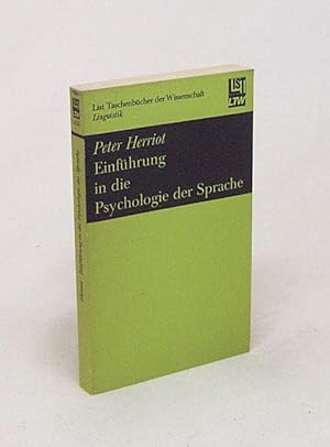 Bild des Verkufers fr Einfhrung in die Psychologie der Sprache / Peter Herriot [Aus d. Engl. von Irmela Arnsperger u. Wolfgang Ntzold] zum Verkauf von Versandantiquariat Buchegger