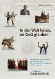 Bild des Verkufers fr In der Welt leben, an Gott glauben : ein Jahrhundert Frmmigkeit und ffentlichkeit: das Evangelische Gemeindeblatt fr Wrttemberg. Edition Gemeindeblatt zum Verkauf von Kepler-Buchversand Huong Bach