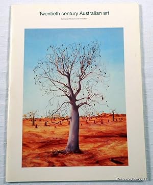 Seller image for Twentieth Century Australian Art. A Summary Catalogue of Australian Paintings, Sculpture, Drawings and Watercolours in the Collection of the Tasmanian Museum and Art Gallery to 1980 for sale by Resource Books, LLC