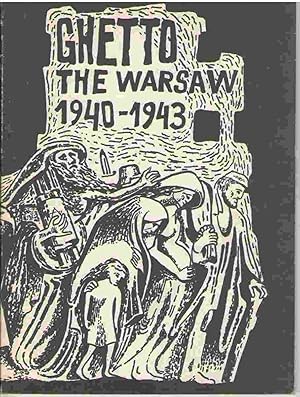 Imagen del vendedor de The Warsaw Ghetto; 1940-1943; the 45th Anniversary of the Uprising a la venta por Books on the Boulevard