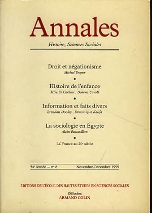 Imagen del vendedor de Annales. Histoire, Sciences Sociales, 54e Anne, No 6, Nov-Dec 1999 Revue bimestrielle publie depuis 1929 par l'cole des Hautes tudes en Sciences Sociales avec le concours du Centre National de la Recherche Scientifique. Fondateurs: Marc Bloch et Lucien Febvre. Ancien directeur: Fernand Braudel a la venta por Fundus-Online GbR Borkert Schwarz Zerfa