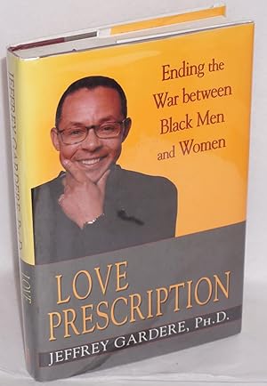 Love prescription; ending the war between black men and women
