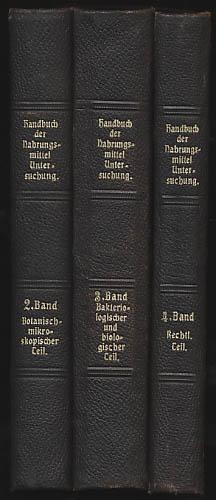 Handbuch der Nahrungsmitteluntersuchung. Band 2-4. Band 2: Botanisch-mikroskopischer Teil. Mit 17...