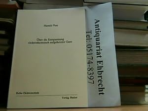 Bild des Verkufers fr ber die Entspannung elektrothermisch aufgeheizter Gase. Mit Widmung und Signatur auf Vorsatz vom Verfasser! zum Verkauf von Antiquariat Ehbrecht - Preis inkl. MwSt.