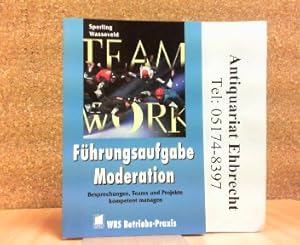 Immagine del venditore per WRS-Betriebs-Praxis Fhrungsaufgabe Moderation. Besprechungen, Teams und Projekte kompetent managen. WRS Betriebs-Praxis. venduto da Antiquariat Ehbrecht - Preis inkl. MwSt.