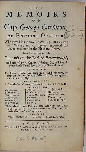 THE MEMOIRS OF CAP. GEORGE CARLETON, An English Officer, Who served in the two last Wars against ...