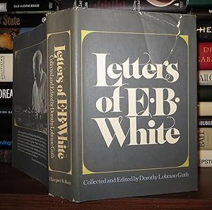 Seller image for LETTERS OF E. B. WHITE for sale by Rare Book Cellar