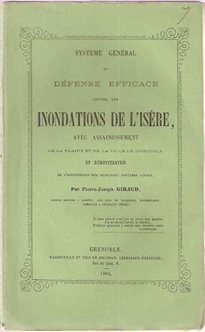 Systeme général de Défense efficace contre les inondations de l'Isère avec assinissement de la pl...