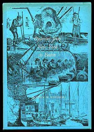 Bild des Verkufers fr Oystering from New York to Boston zum Verkauf von Between the Covers-Rare Books, Inc. ABAA