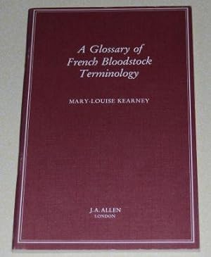 Bild des Verkufers fr A Glossary of French Bloodstock Terminology zum Verkauf von HORSE BOOKS PLUS LLC