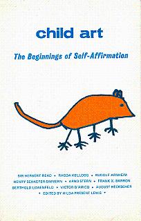 Seller image for Child Art: The Beginnings of Self-Affirmation for sale by LEFT COAST BOOKS