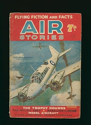 Bild des Verkufers fr Air Stories; Flying Thrills and Aerial Adventure in Fact and Fiction Volume 9. No. 6. December 1939 zum Verkauf von Little Stour Books PBFA Member