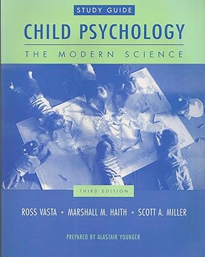 Child Psychology The Modern Science, Study Guide, 3rd Edition