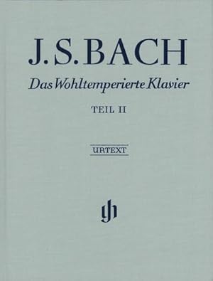 Seller image for Bach, Johann Sebastian - Das Wohltemperierte Klavier Teil II BWV 870-893 : Instrumentation: Piano solo for sale by AHA-BUCH GmbH