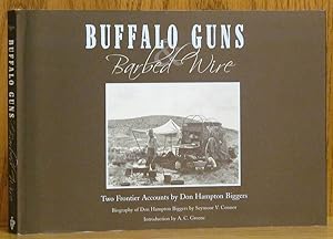 Image du vendeur pour Buffalo Guns & Barbed Wire: Two Frontier Accounts mis en vente par Schroeder's Book Haven