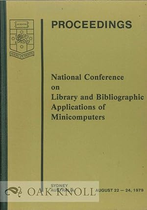 Seller image for PROCEEDINGS NATIONAL CONFERENCE ON LIBRARY AND BIBLIOGRAPHIC APPLICATIONS OF MICROCOMPUTERS for sale by Oak Knoll Books, ABAA, ILAB