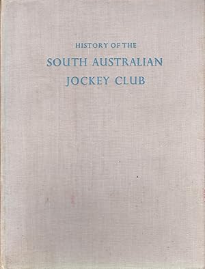 History & Growth of the South Australian Jockey Club