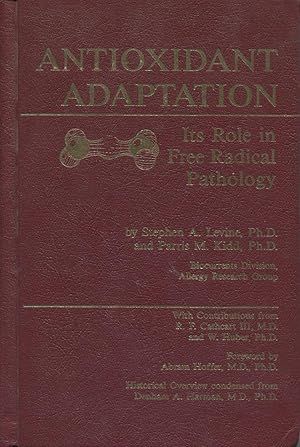 Bild des Verkufers fr Antioxidant Adaptation : Its Role in Free Radical Pathology. zum Verkauf von Lost and Found Books