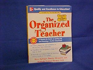 Seller image for The Organized Teacher: A Hands-on Guide To Setting Up And Running A Terrific Classroom for sale by Gene The Book Peddler