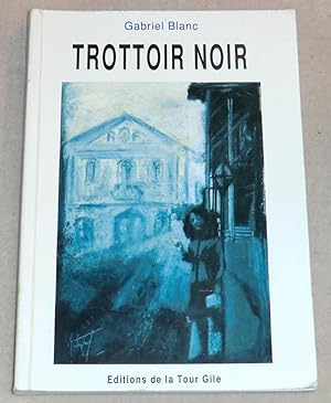 Bild des Verkufers fr TROTTOIR NOIR - Roman zum Verkauf von LE BOUQUINISTE