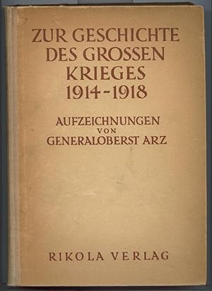 Zur Geschichte des Grossen Krieges 1914-1918
